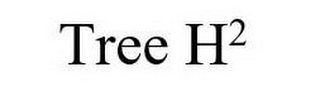 TREE H2