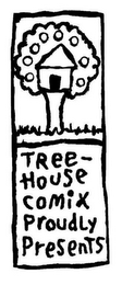 TREE-HOUSE COMIX PROUDLY PRESENTS logo