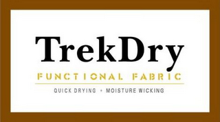 TREKDRY FUNCTIONAL FABRIC QUICK DRYING + MOISTURE WICKING logo