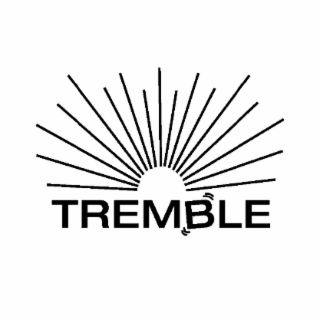 TREMBLE