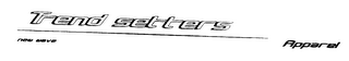 TREND SETTERS NEW WAVE APPAREL logo
