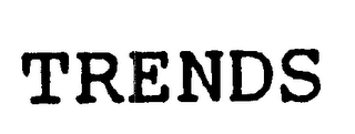 TRENDS