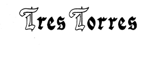 TRES TORRES