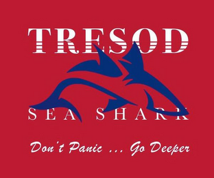 TRESOD SEA SHARK DON'T PANIC ... GO DEEPER logo