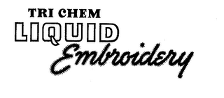 TRI-CHEM LIQUID EMBROIDERY logo