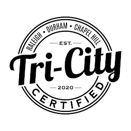 TRI-CITY CERTIFIED EST. 2020 RALEIGH · DURHAM · CHAPEL HILL logo
