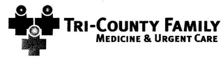 TRI-COUNTY FAMILY MEDICINE & URGENT CARE logo