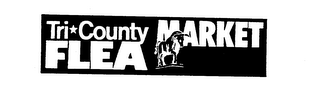 TRI COUNTY FLEA MARKET