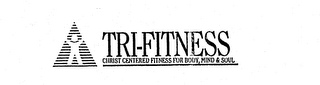 TRI-FITNESS CHRIST CENTERED FITNESS FOR BODY, MIND & SOUL logo
