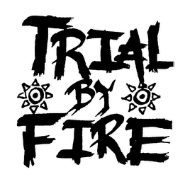 TRIAL BY FIRE logo