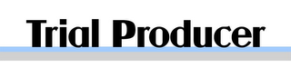 TRIAL PRODUCER logo