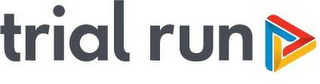 TRIAL RUN logo