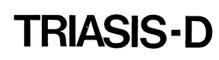 TRIASIS-D