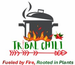 TRIBAL CHILI  FUELED BY FIRE, ROOTED IN PLANTS logo