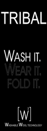 TRIBAL WASH IT. WEAR IT. FOLD IT. W2 WASHABLE WOOL TECHNOLOGY logo
