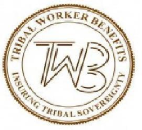 TRIBAL WORKERS BENEFITS TWB INSURING TRIBAL SOVEREIGNTY logo