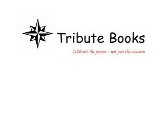 TRIBUTE BOOKS CELEBRATE THE PERSON - NOT JUST THE OCCASION logo