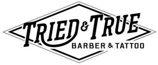 TRIED & TRUE BARBER & TATTOO logo