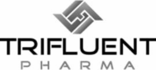 TRIFLUENT PHARMA