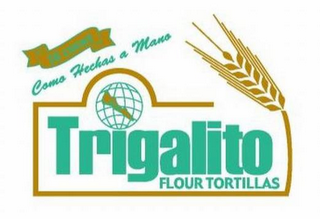 TRIGALITO FLOUR TORTILLAS COMO HECHAS A MANO logo