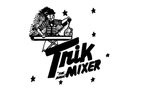 TRIK THE MAGIC MIXER logo