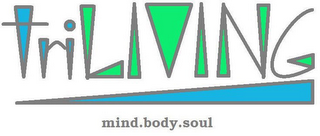 TRILIVING MIND.BODY.SOUL logo