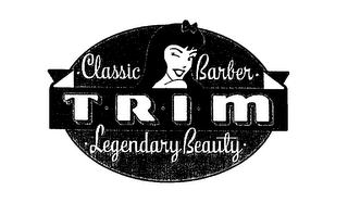 TRIM CLASSIC BARBER LEGENDARY BEAUTY logo