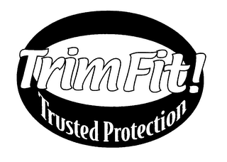 TRIM FIT! TRUSTED PROTECTION logo