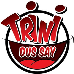 TRINI DUS SAY logo