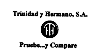 TRINIDAD Y HERMANO, S.A. PRUEBE...Y COMPARE logo
