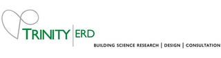 TRINITY | ERD BUILDING SCIENCE RESEARCH| DESIGN | CONSULTATION logo