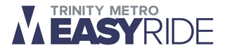 TRINITY METRO EASYRIDE logo