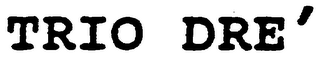 TRIO DRE' logo