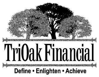 TRIOAK FINANCIAL DEFINE · ENLIGHTEN · ACHIEVE logo