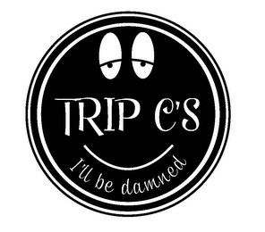 TRIP C'S I'LL BE DAMNED logo