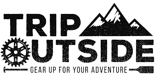 TRIP OUTSIDE GEAR UP FOR YOUR ADVENTURE logo