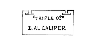 "TRIPLE 05" DIAL CALIPER logo