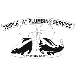 TRIPLE "A" PLUMBING SERVICE "LET STINKY DO IT!" logo