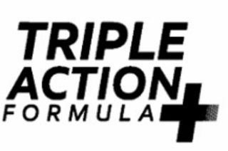 TRIPLE ACTION FORMULA +