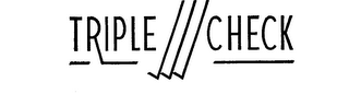TRIPLE CHECK logo