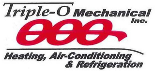 TRIPLE-O MECHANICAL INC. HEATING, AIR CONDITIONING & REFRGERATION OOO logo