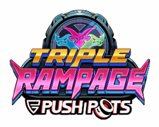 TRIPLE RAMPAGE PUSH POTS