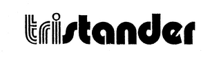 TRISTANDER
