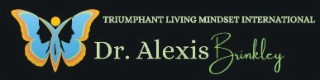 TRIUMPHANT LIVING MINDSET INTERNATIONAL DR. ALEXIS BRINKLEY logo