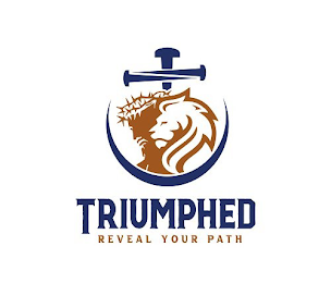 TRIUMPHED REVEAL YOUR PATH logo