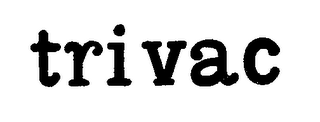 TRIVAC