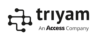 TRIYAM AN ACCESS COMPANY