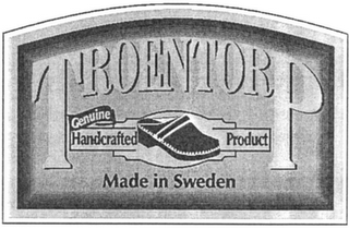 TROENTORP GENUINE HANDCRAFTED PRODUCT MADE IN SWEDEN logo