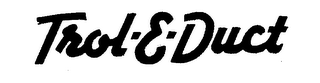 TROL-E-DUCT logo
