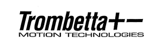 TROMBETTA + - MOTION TECHNOLOGIES logo